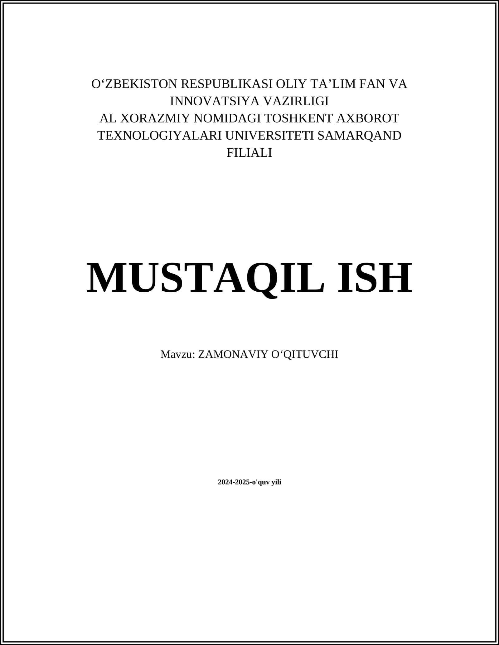 MUSTAQIL ISH Mavzu: ZAMONAVIY O‘QITUVCHI 1