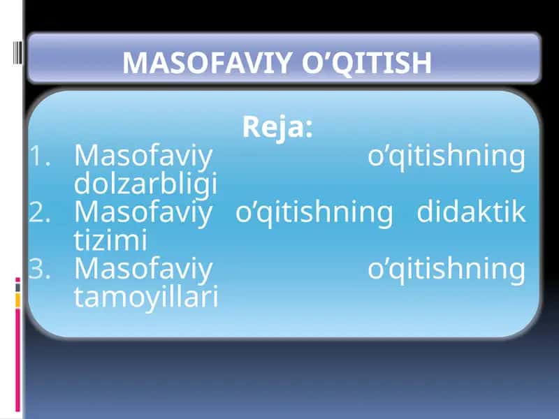Masofaviy O’qitish 1