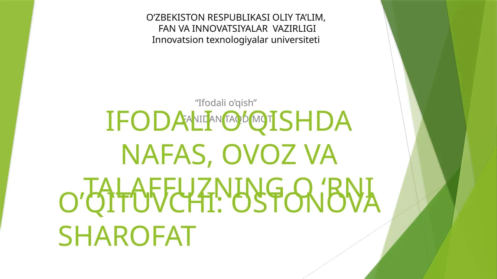 IFODALI O’QISHDA NAFAS, OVOZ VA TALAFUZNING O ‘RNI 1