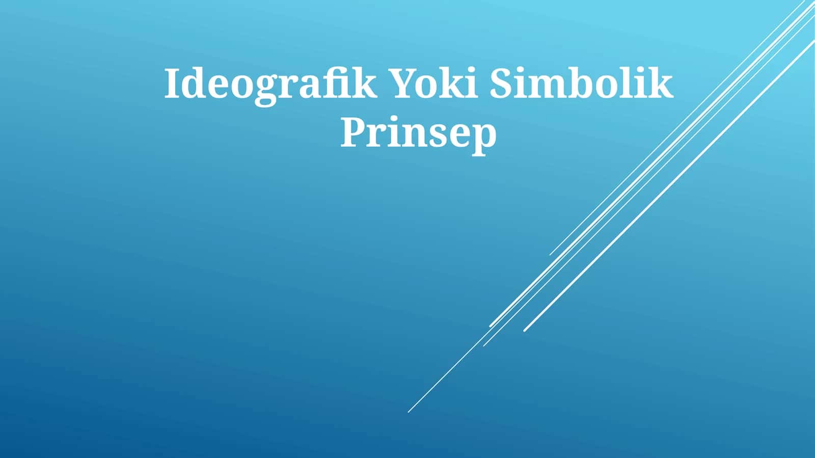 Ideografik Yoki Simbolik Prinsep 1