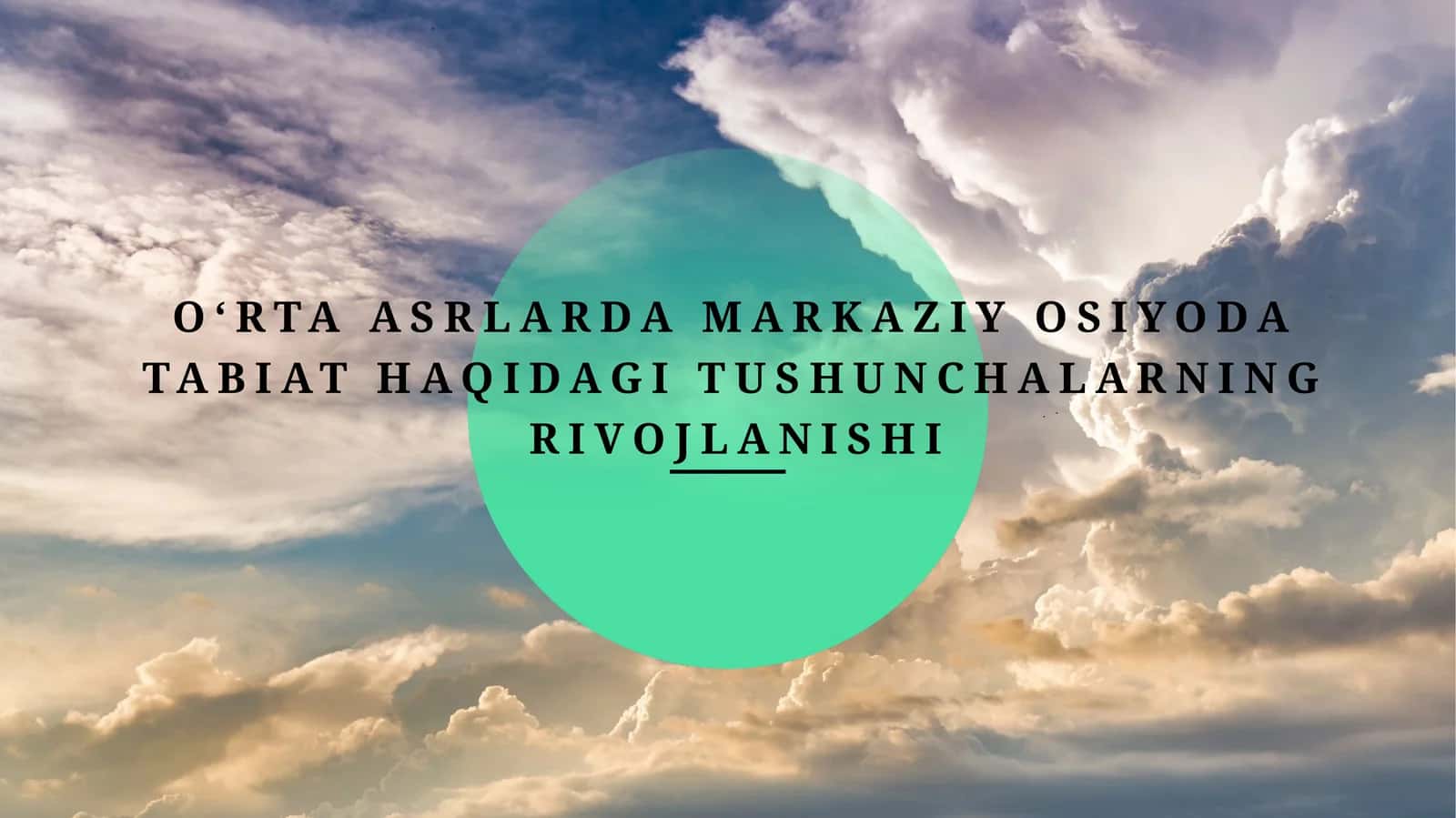O‘rtaasrlarda Markaziy Osiyo ta'biati haqida gitushunchalar 1
