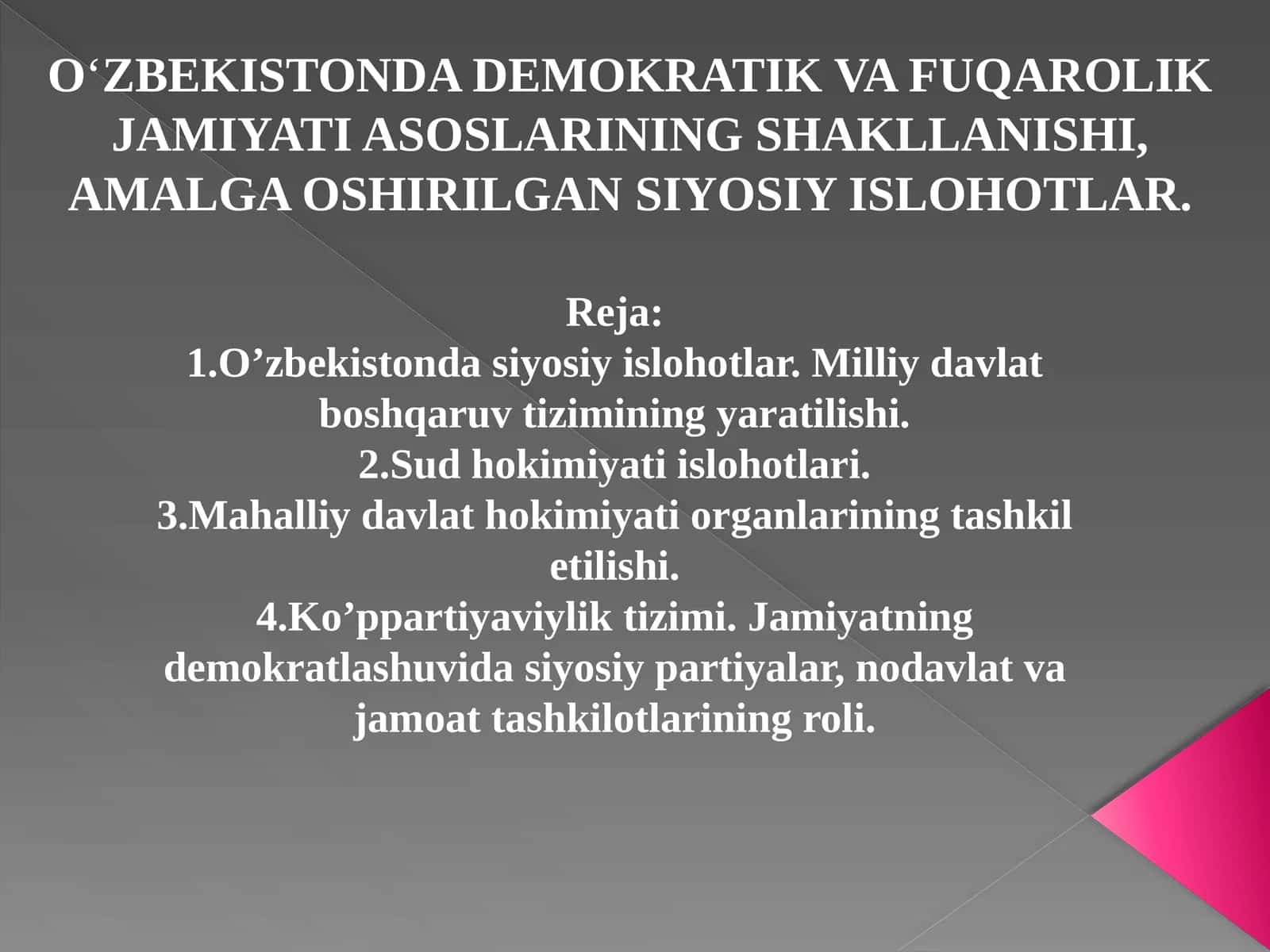 О‘ZBEKISTONDA DEMOKRATIK VA FUQAROLIK JAMIYATI ASOSLARINING SHAKLLANISHI, AMALGA OSHIRILGAN SIYOSIY ISLOHOTLAR. 1
