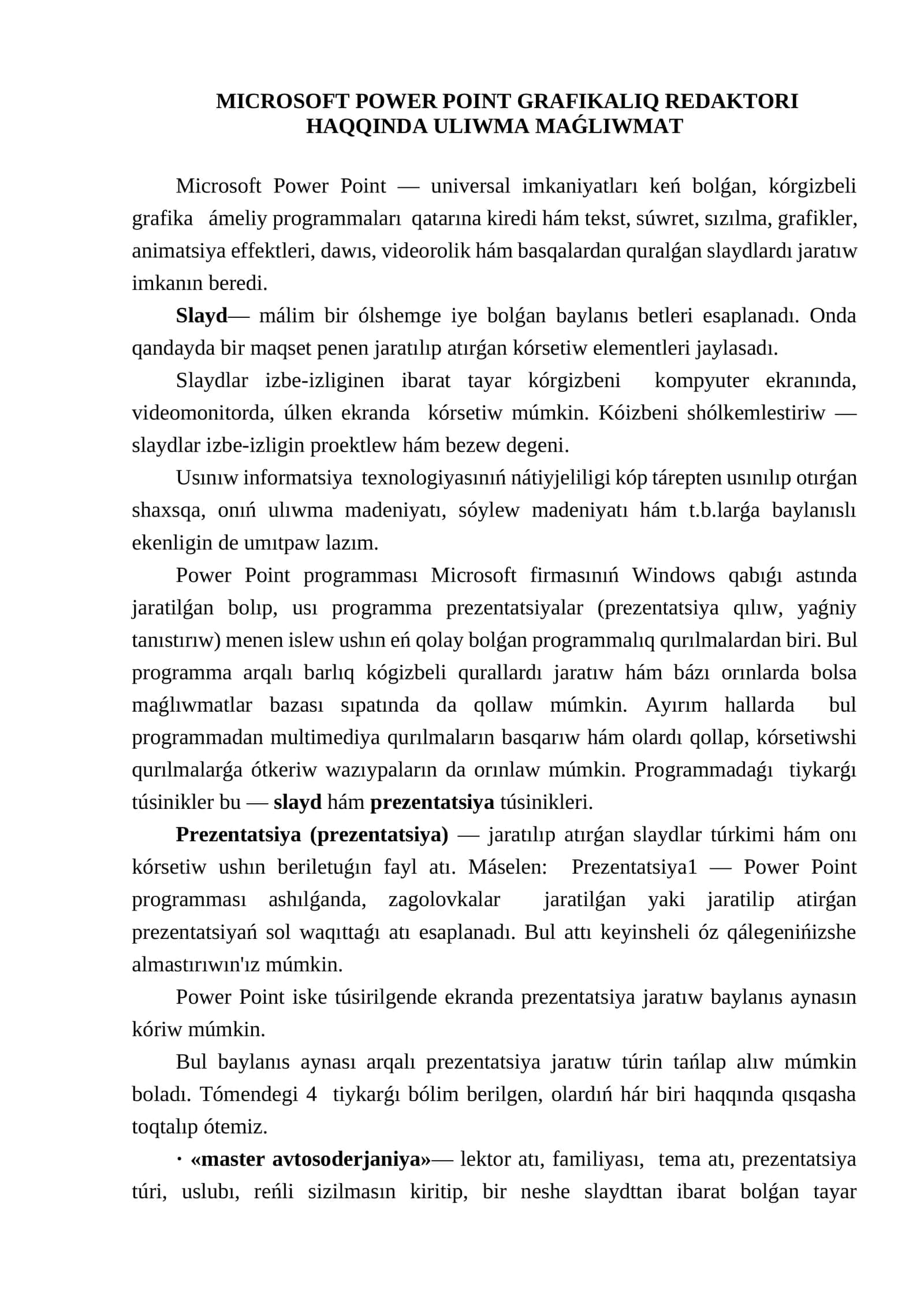 MICROSOFT POWER POINT GRAFIKALIQ REDAKTORI HAQQINDA ULIWMA MAǴLIWMAT 1