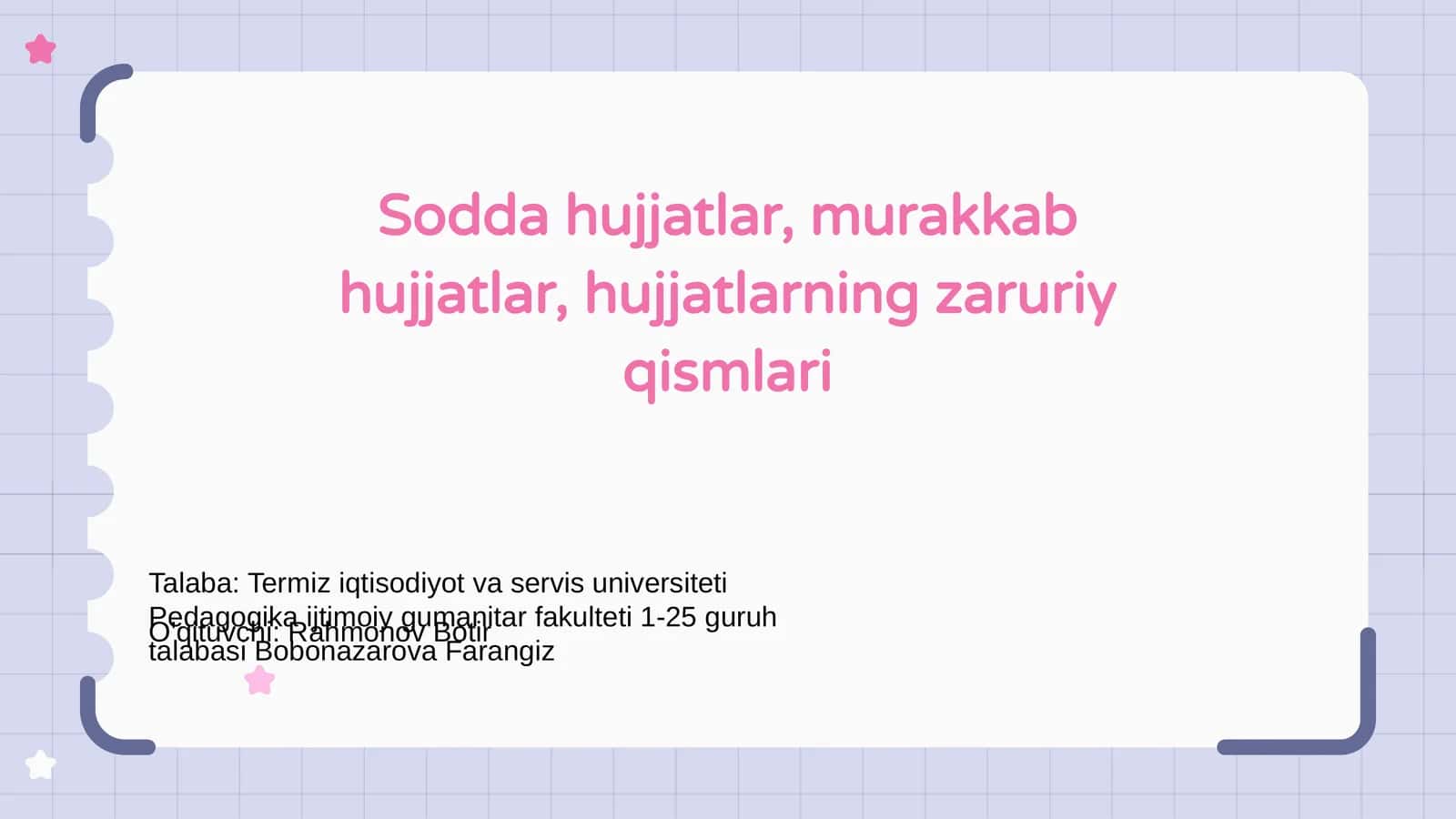 Sodda hujjatlar, murakkab hujjatlar, hujjatlarning zaruriy qismlari 1