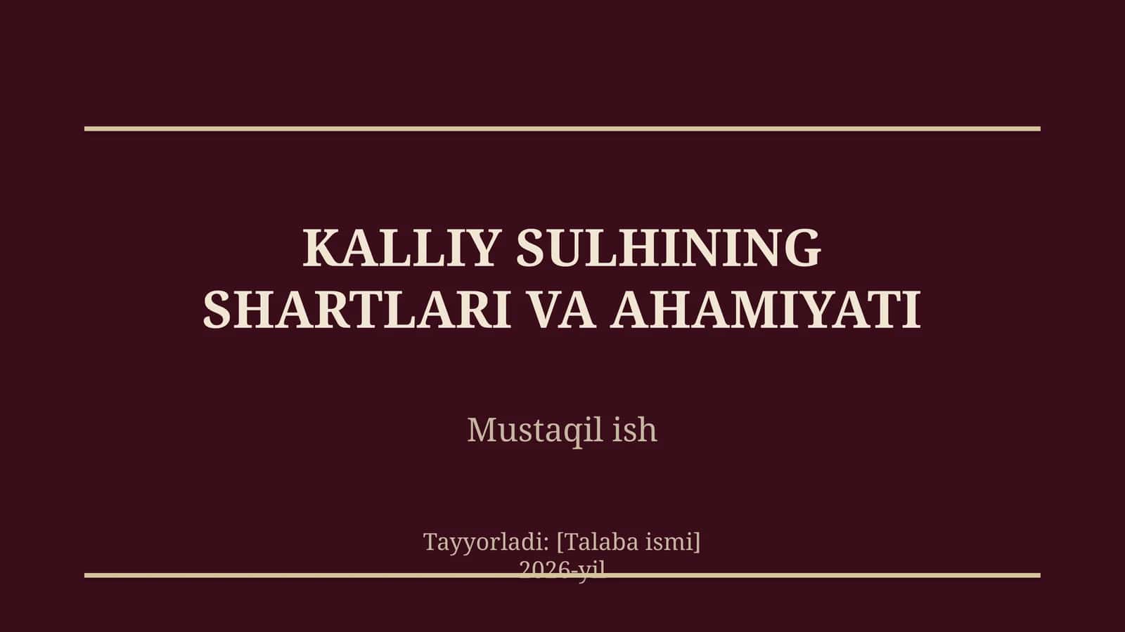 Kalliy sulhining shartlari va ahamiyati 1