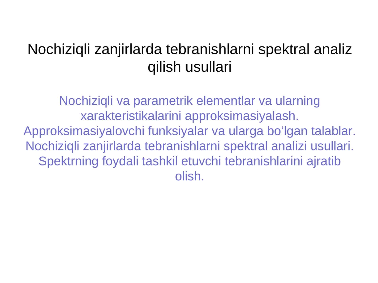 Nochiziqli zanjirlarda tebranishlarni spektral analiz qilish usullari 1