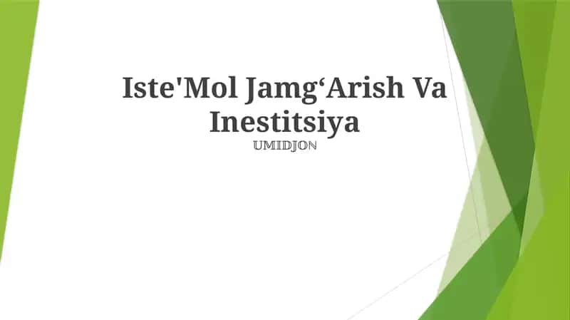 Iste'Mol JamgʻArish Va Inestitsiya 1