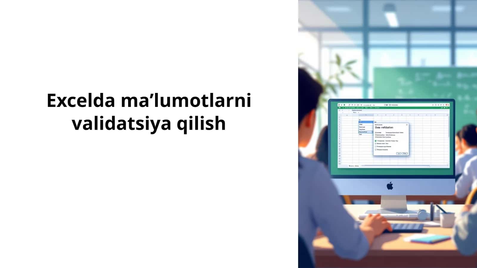 Excelda maʼlumotlarni validatsiya qilish 1