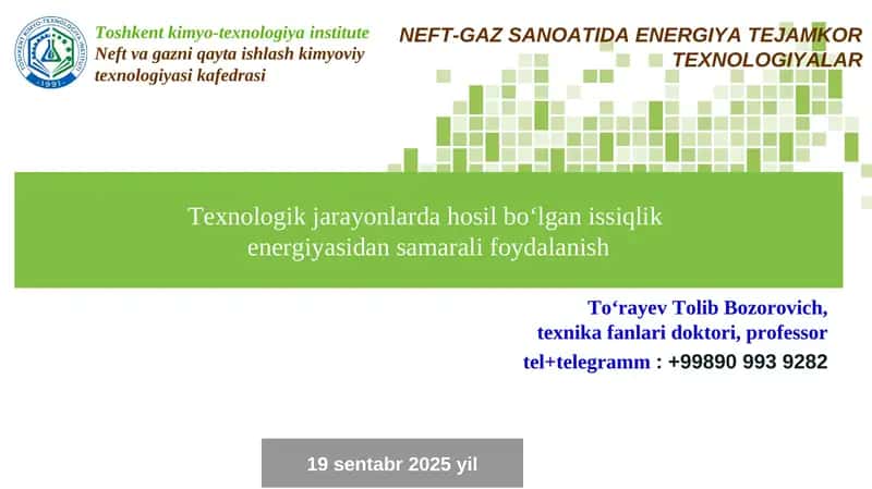 NEFT-GAZ SANOATIDA ENERGIYA TEJAMKOR TEXNOLOGIYALAR 1