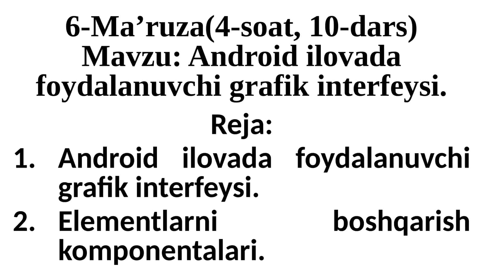 Androidilovada foydalanuvchi qrafik interfeysi 1