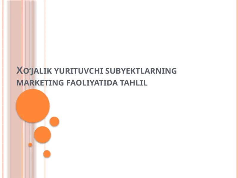 Xo’jalik yurituvchi subyektlarning marketing faoliyatida tahlil 1