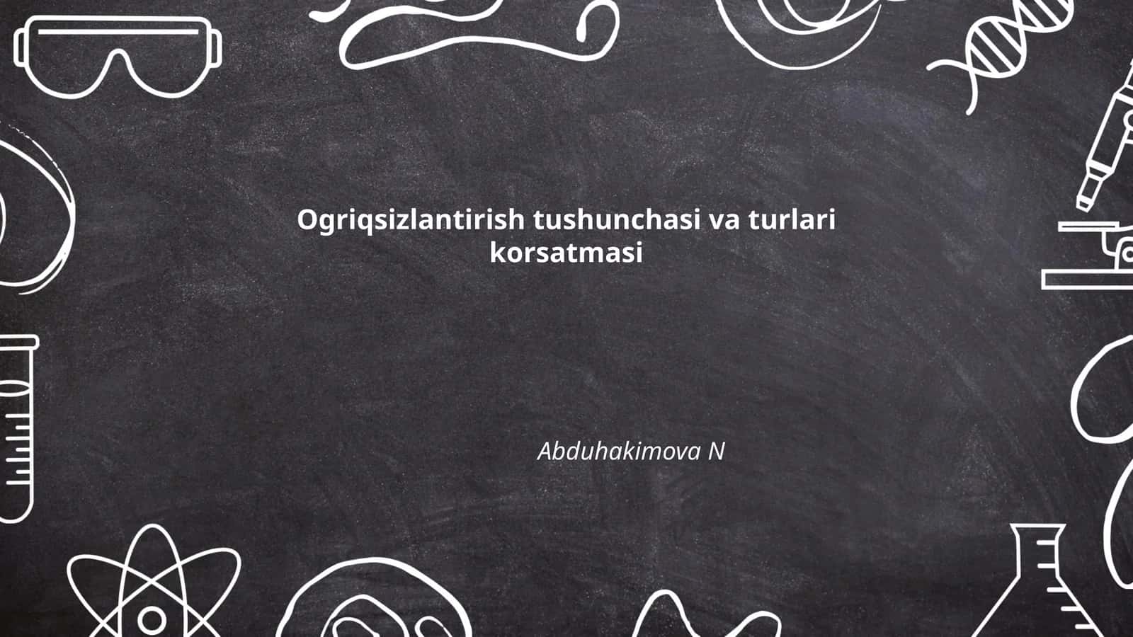 Ogriqsizlantirish tushunchasi va turlari korsatmasi 1