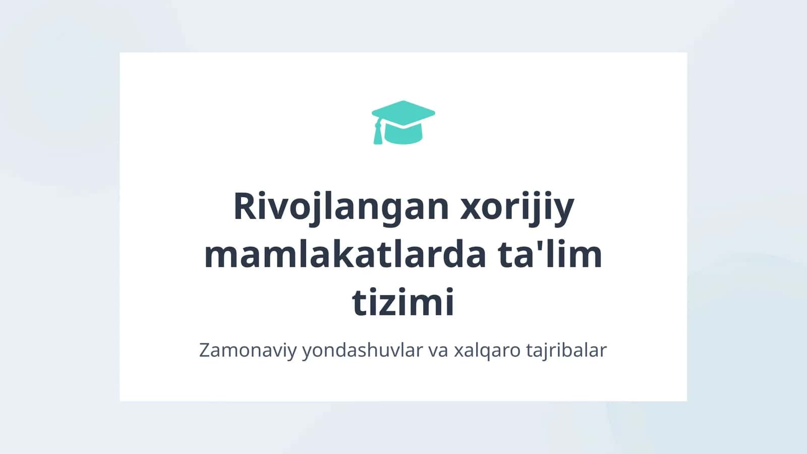 Rivojlangan xorijiy mamlakatlarda ta'lim tizimi 1
