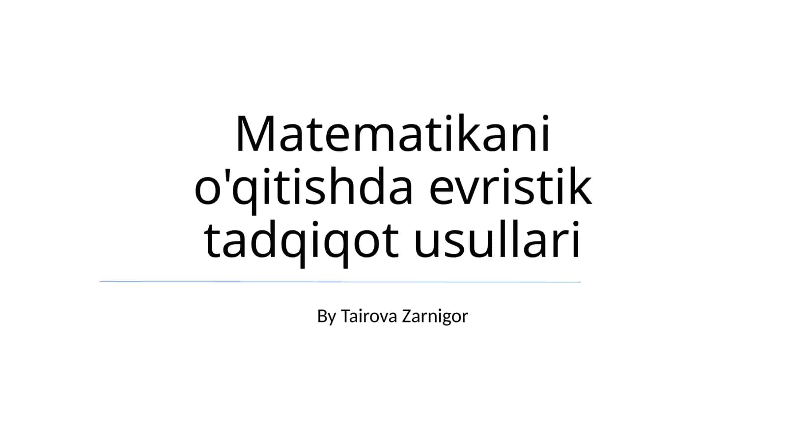 Matematikani o'qitishda evristik tadqiqot usullari 1