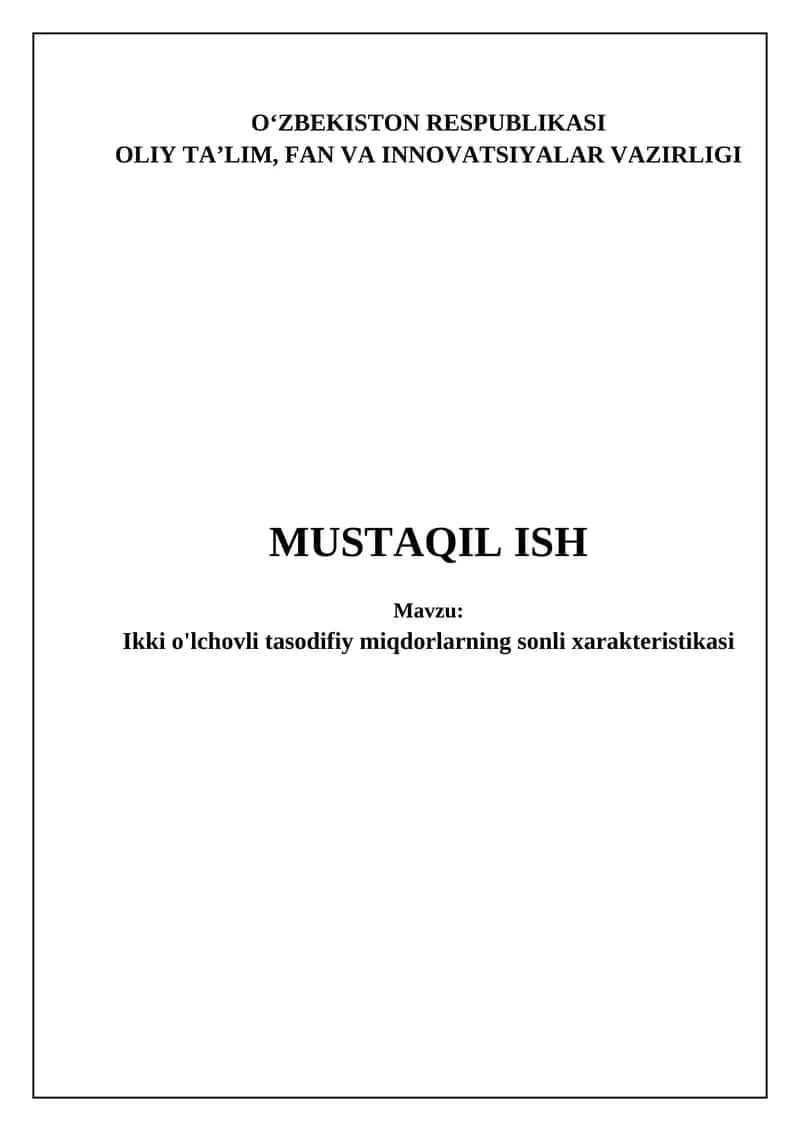 Ikki o'lchovli tasodifiy o'zgaruvchilarning asosiy sonli xarakteristikalari 1