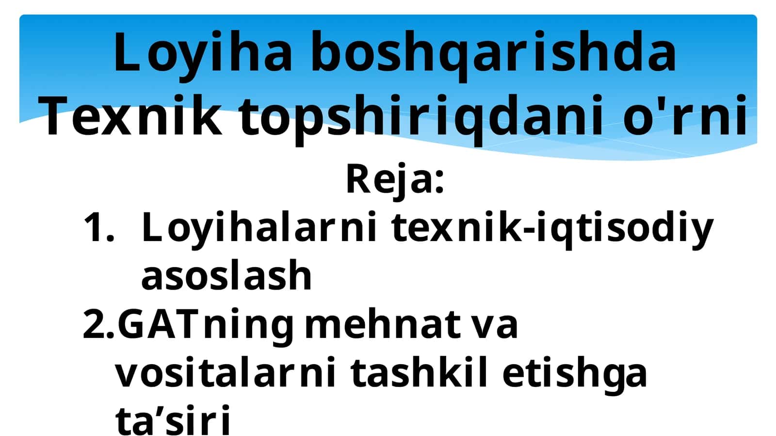 Loyiha boshqarishda Texnik topshiriqdani o'rni 1