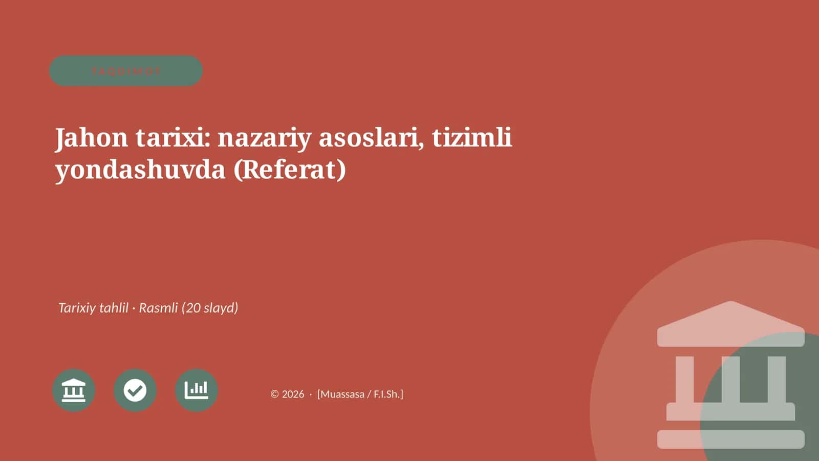Jahon tarixi: nazariy asoslari, tizimli yondashuvda (Referat) 1