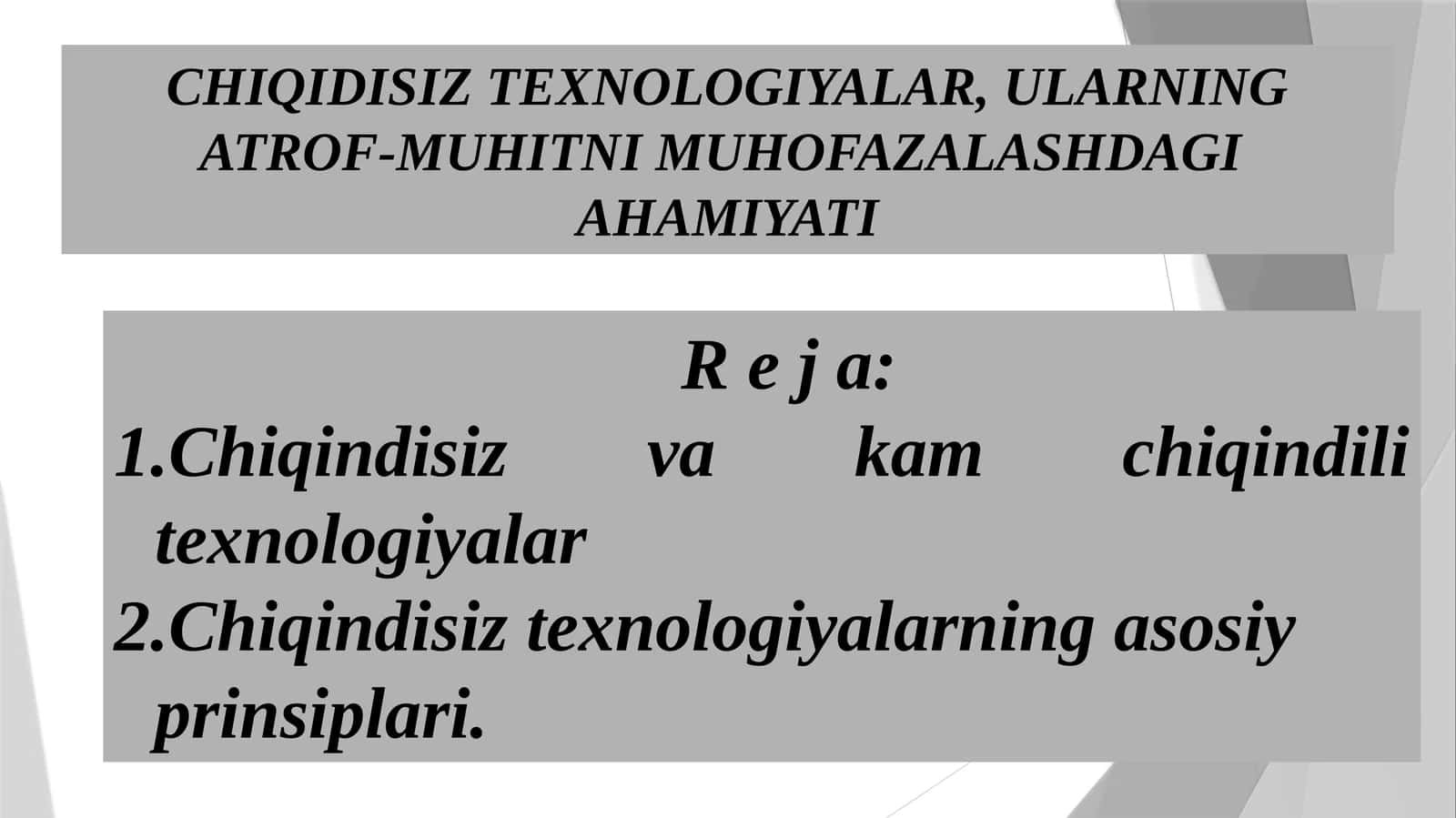 Chiqindisiz va kam chiqindili texnologiyalar 1