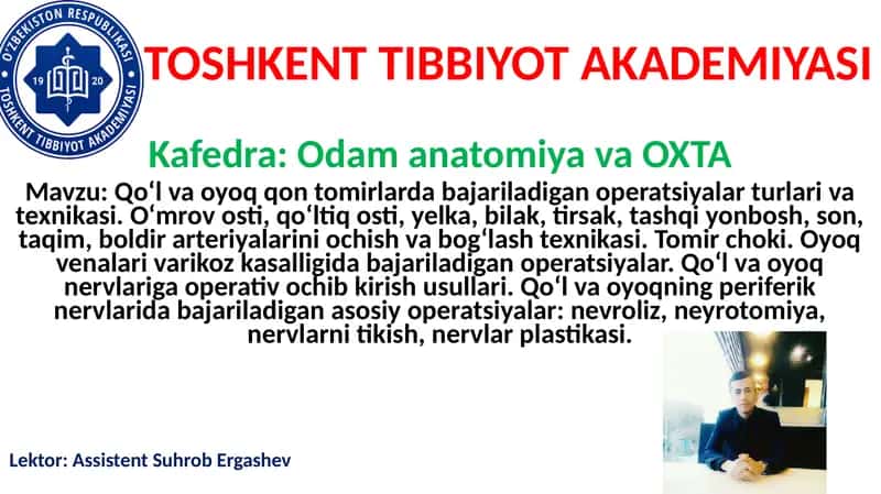 Qo‘l va oyoq qon tomirlarda bajariladigan operatsiyalar turlari va texnikasi 1