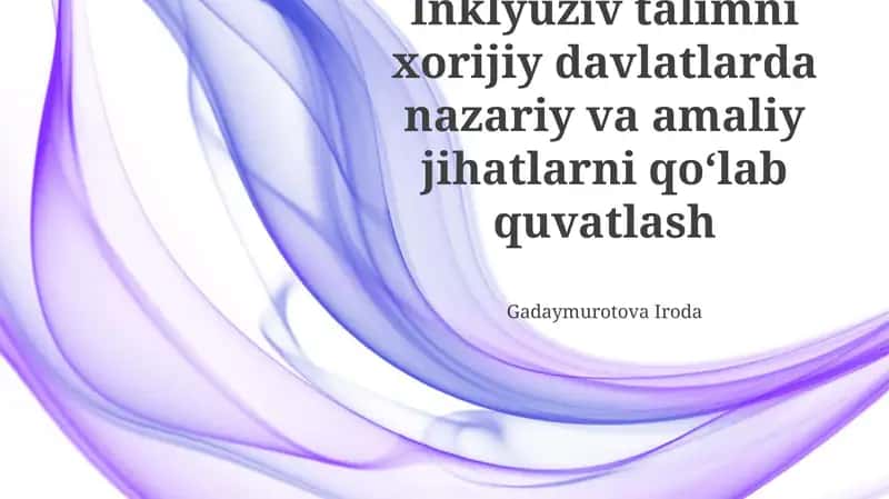 Inklyuziv Ta'limning Amaliy Aspektlarini Qo'llab-quvvatlash 1