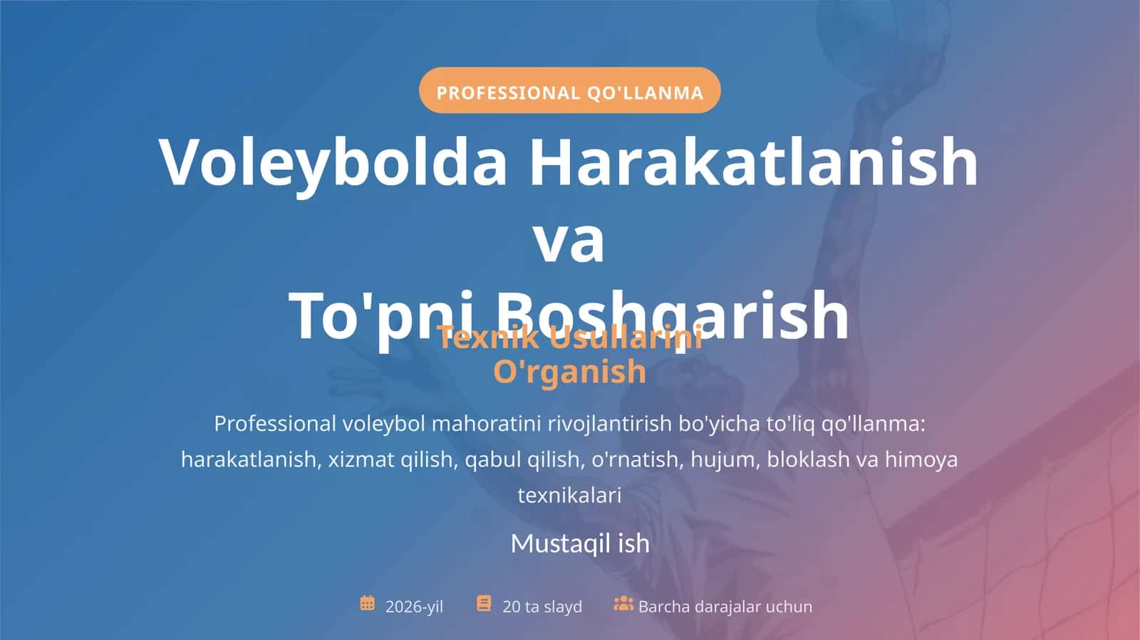 Voleybol oʻyinida harakatlanish va to'pni boshqarish texnik usullarini o'rganish 1