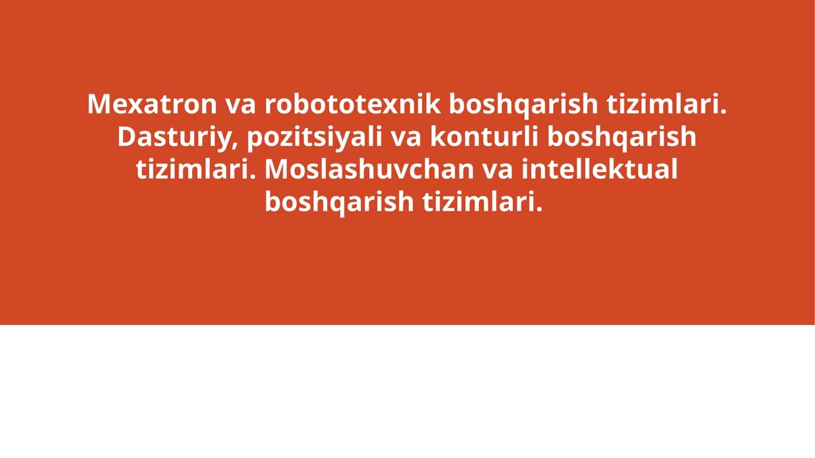 Mexatron va robototexnik boshqarish tizimlari 1