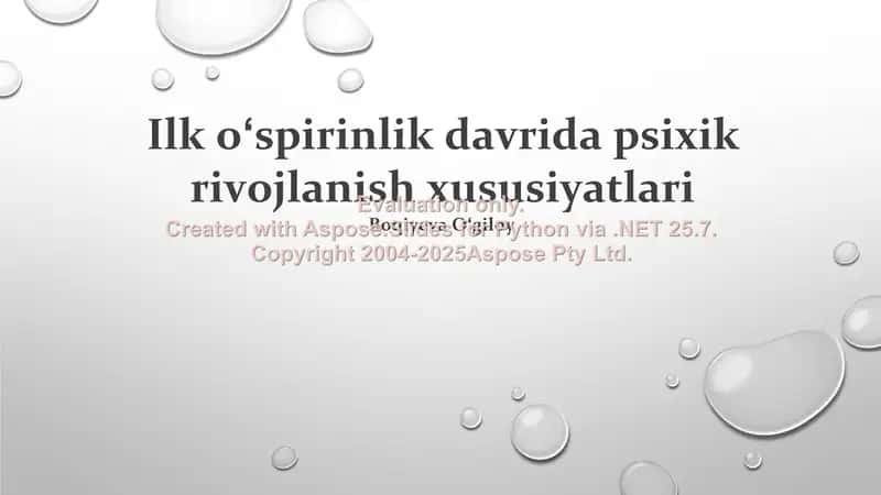 Ilk oʻspirinlik davrida psixik rivojlanish xususiyatlari 1