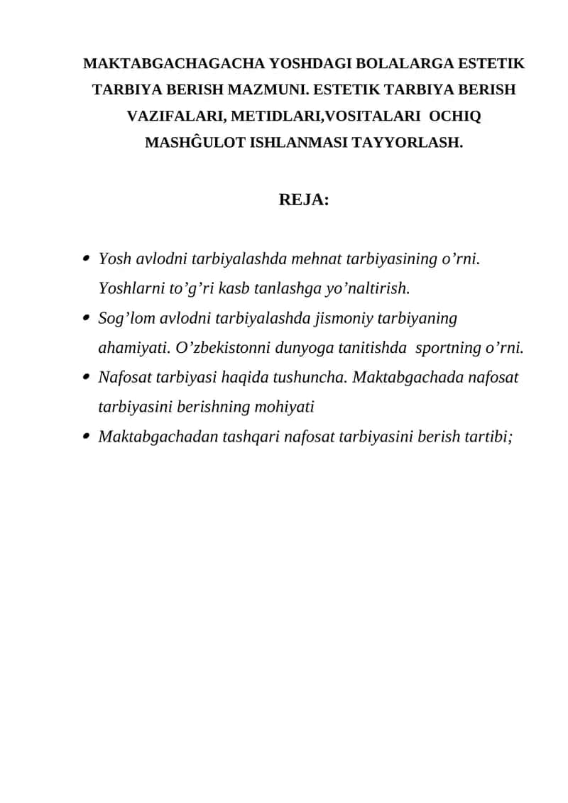 MAKTABGACHAGACHA YOSHDAGI BOLALARGA ESTETIK TARBIYA BERISH MAZMUNI. ESTETIK TARBIYA BERISH VAZIFALARI, METIDLARI,VOSITALARI OCHIQ MASHĜULOT ISHLANMASI TAYYORLASH. 1