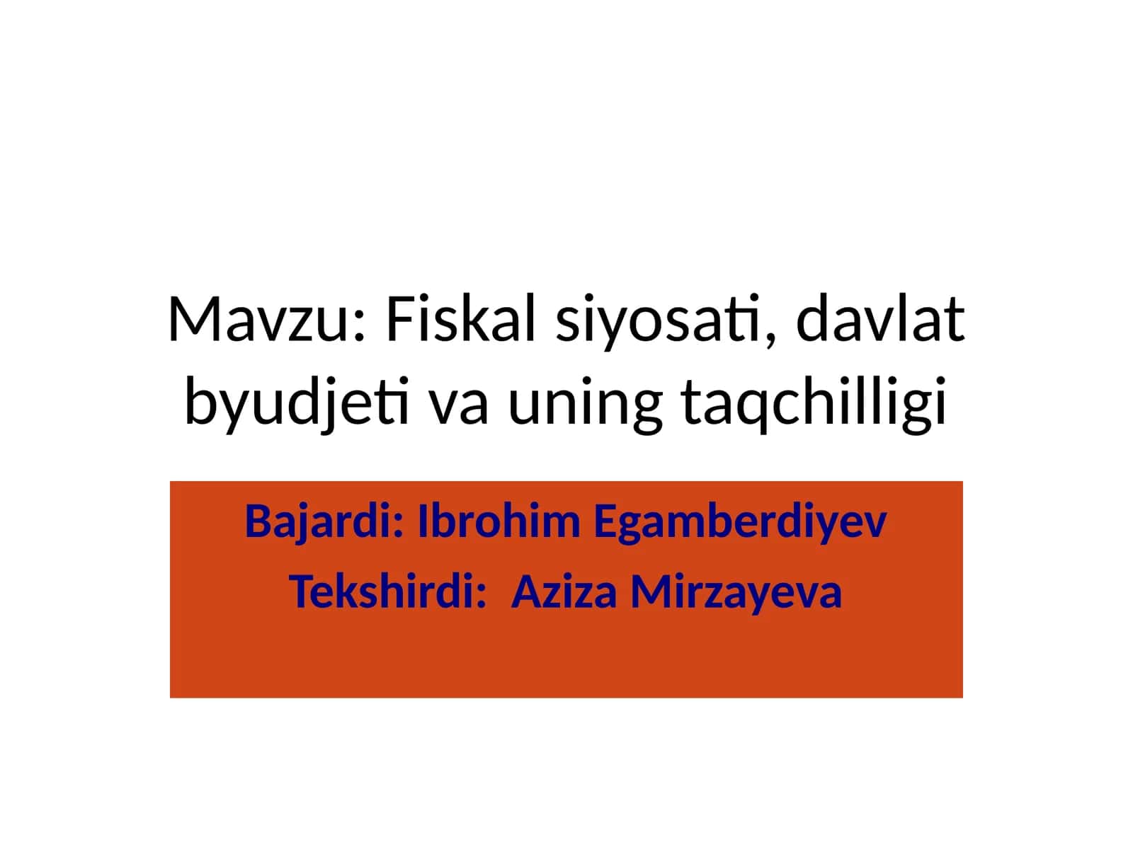 Fiskalsiyosati, davlat byudjeti va uning taqchilligi 1