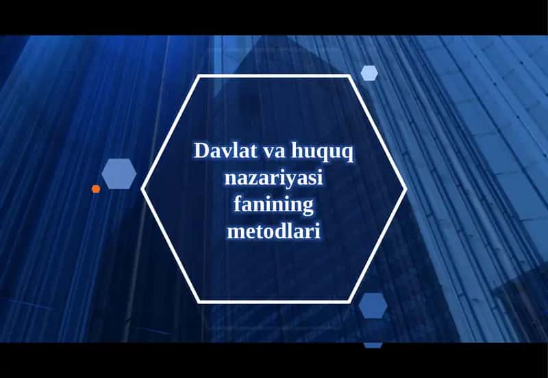 Davlat va huquq nazariyasi fanining metodlari 1