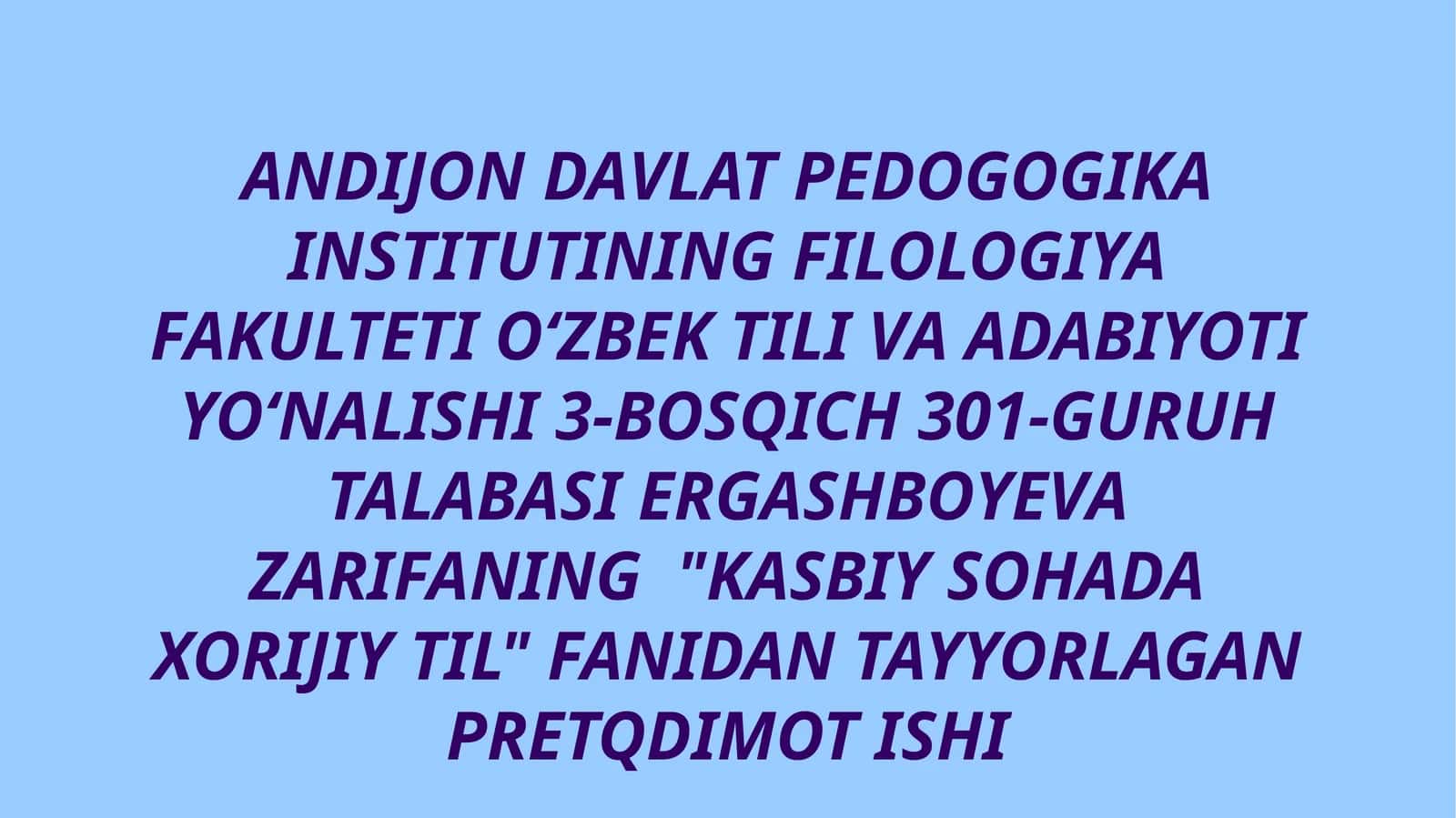 "KASBIYSOHADAXORIJIYTIL" FANIDANTAYYORLAGANPRETQDIMOTISHI 1
