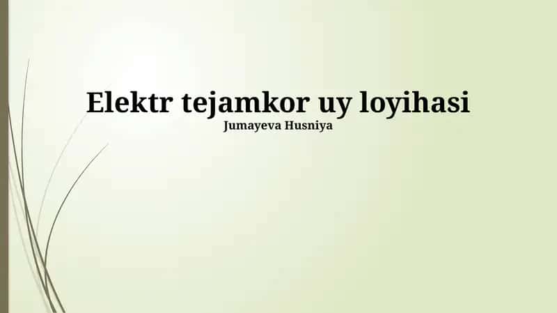 Elektr tejamkor uy loyihasi 1
