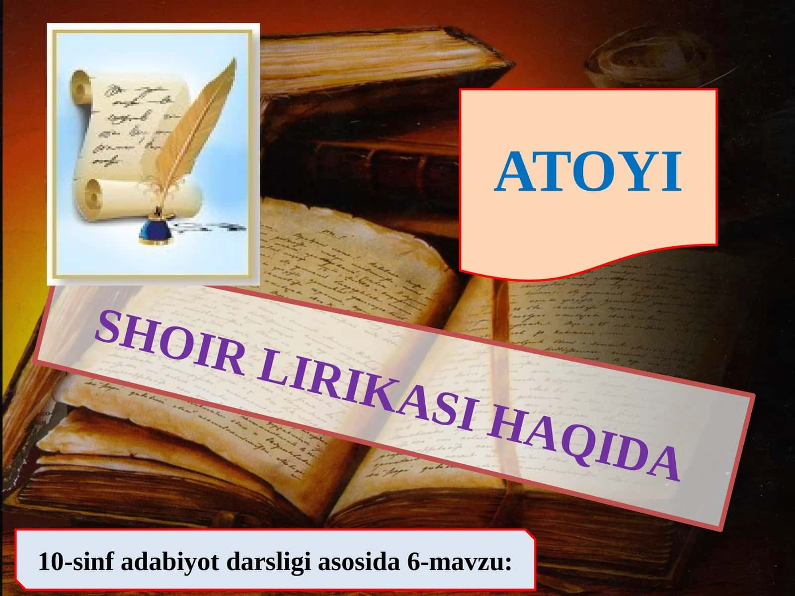 10-sinf Adabiyot fanidan Atoiy lirikasi mavzuda dars taqdimoti 1
