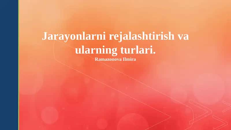 Jarayonlarni rejalashtirish va ularning turlari 1