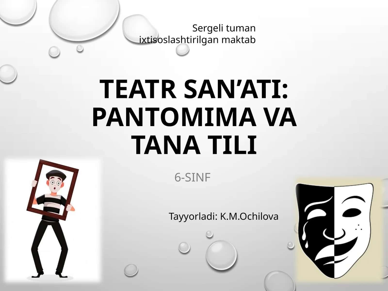 Teatr san’ati: Pantomima va Tana Tili 1