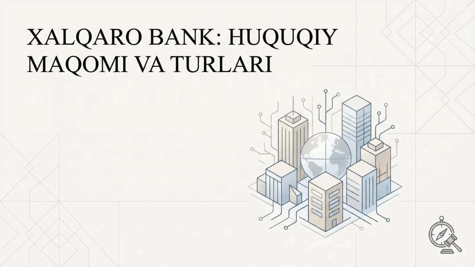 Xalqaro bankning huquqiy maqomi va turlari nomli 17 belik taqdimot 1