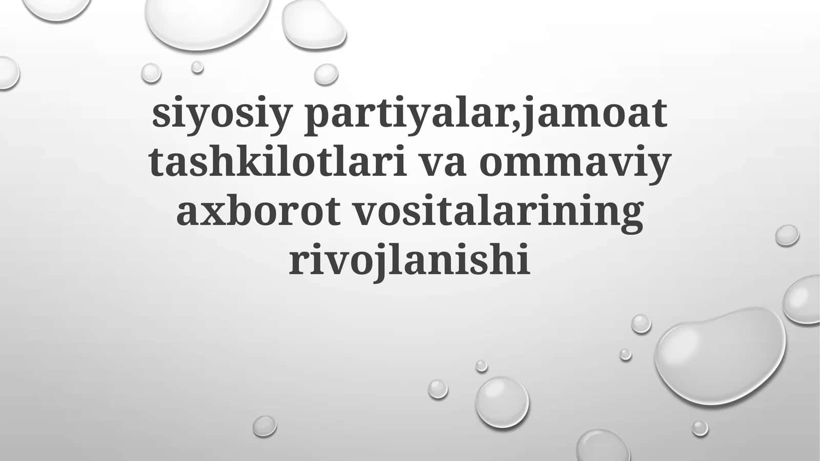 Siyosiy partiyalar, jamoat tashkilotlari va ommaviy axborot vositalarining rivojlanishi 1