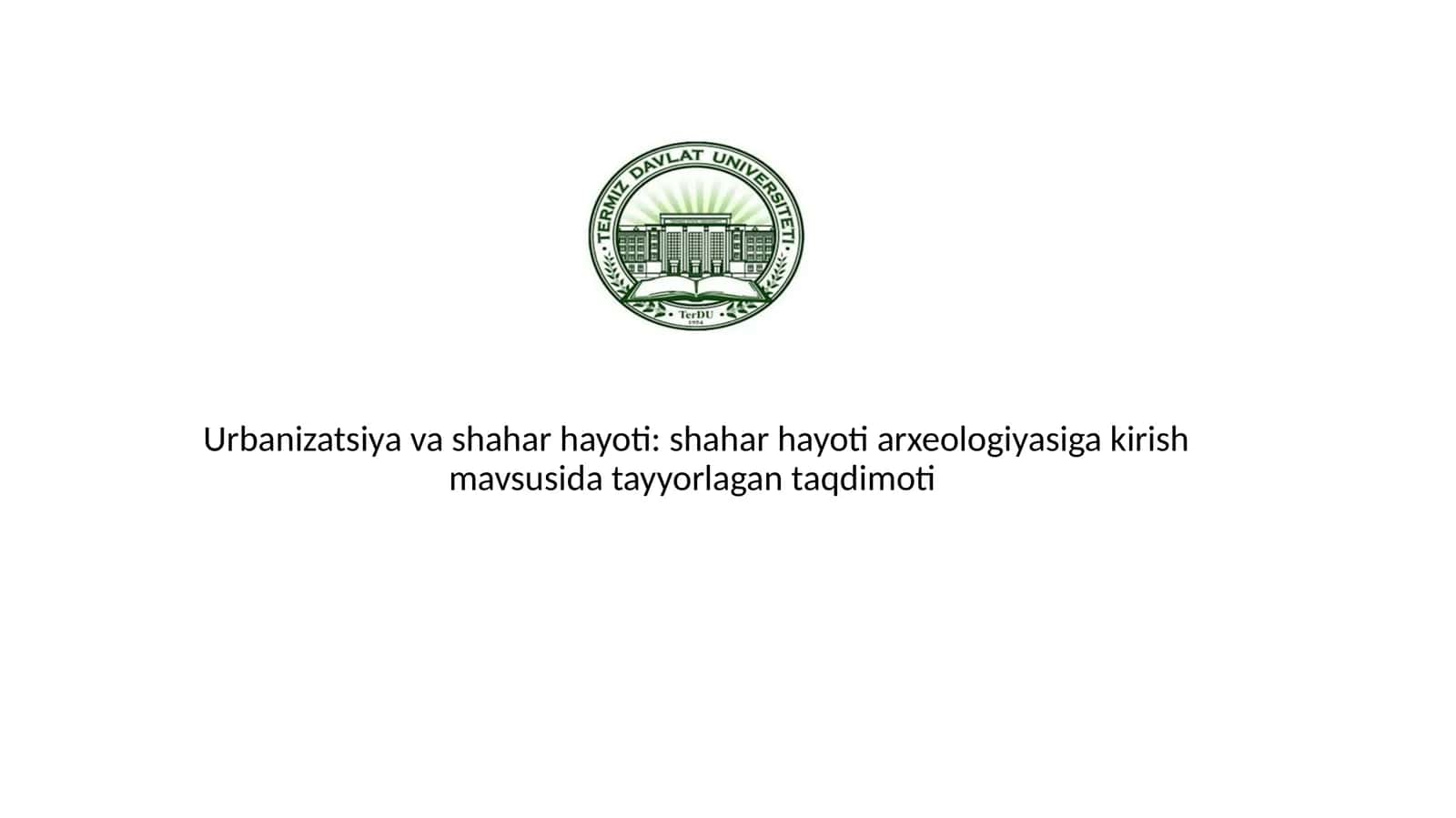 Urbanizatsiya va shahar hayoti: shahar hayoti arxeologiyasiga kirish 1