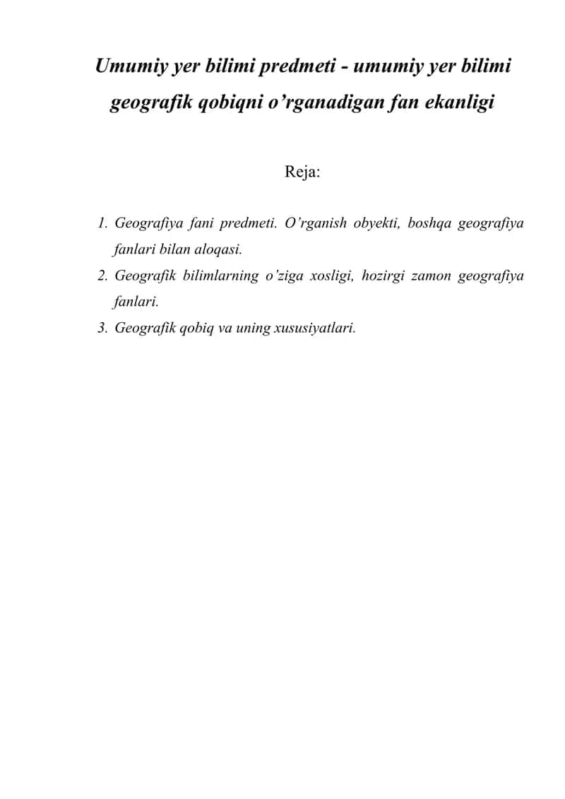 Umumiy yer bilimi predmeti - umumiy yer bilimi geografik qobiqni o’rganadigan fan ekanligi.doc 1