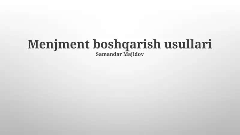 Menjment boshqarish usullari 1