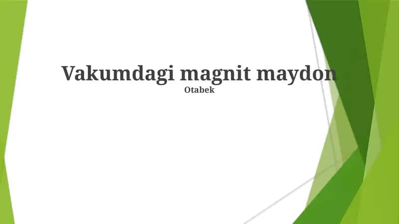 Vakumdagi magnit maydon 1