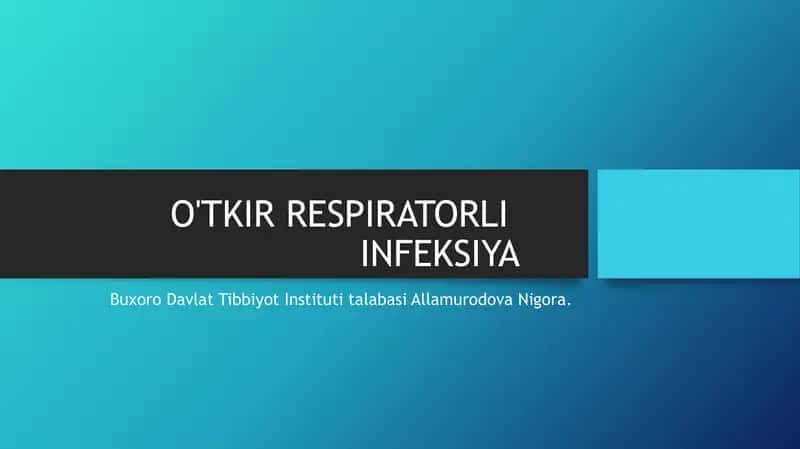 O'TKIR RESPIRATORLI INFEKSIYA 1