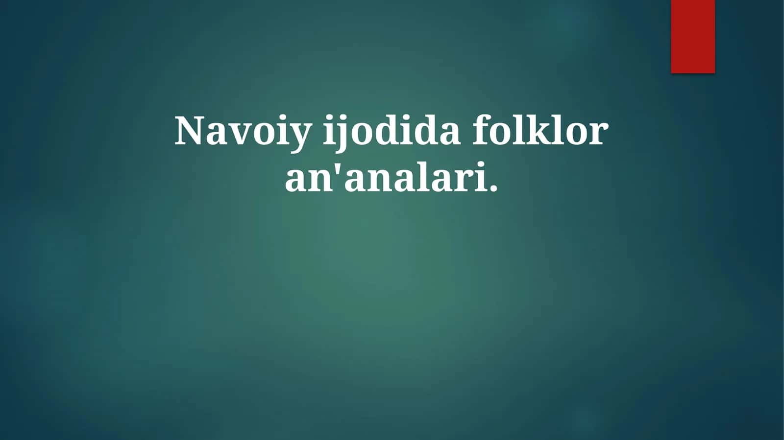 Navoiy ijodida folklor an'analari 1