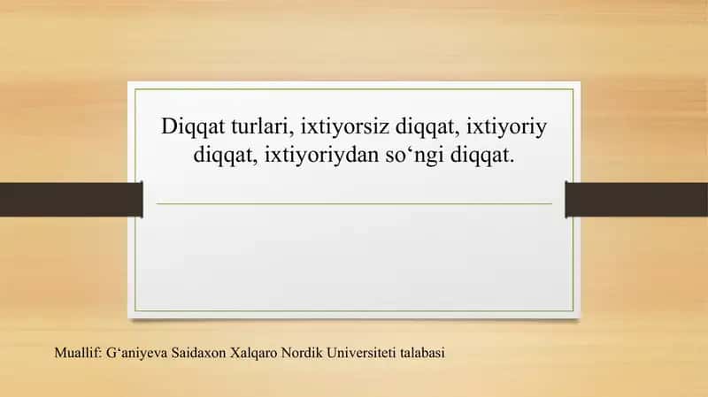Diqqatning turlari va rivojlantirish usullari 1