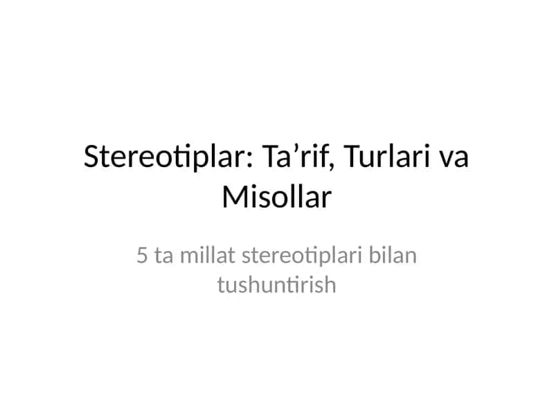 Stereotiplar: Ta’rif, Turlari va Misollar 1