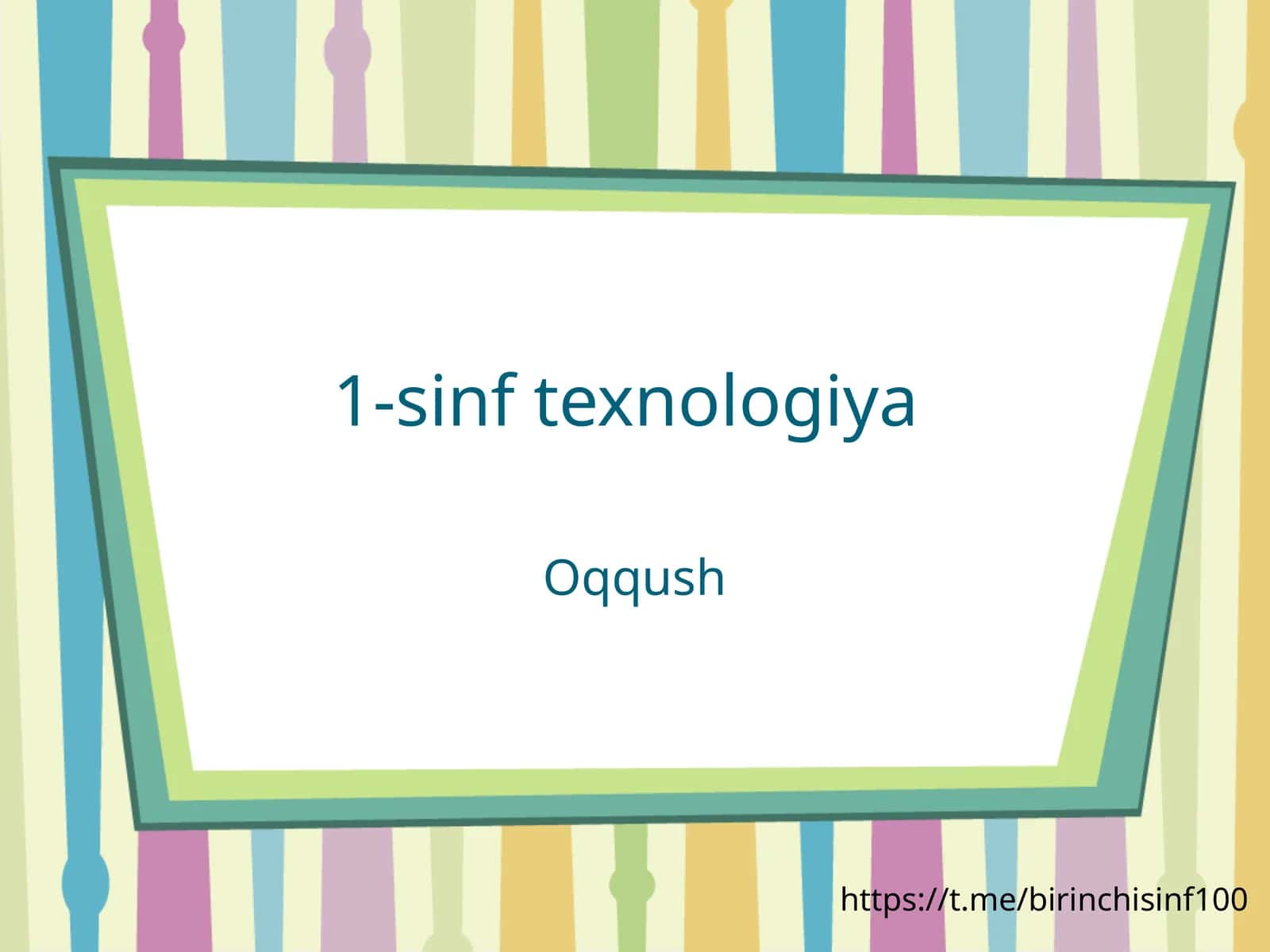 1-sinf texnologiya 1