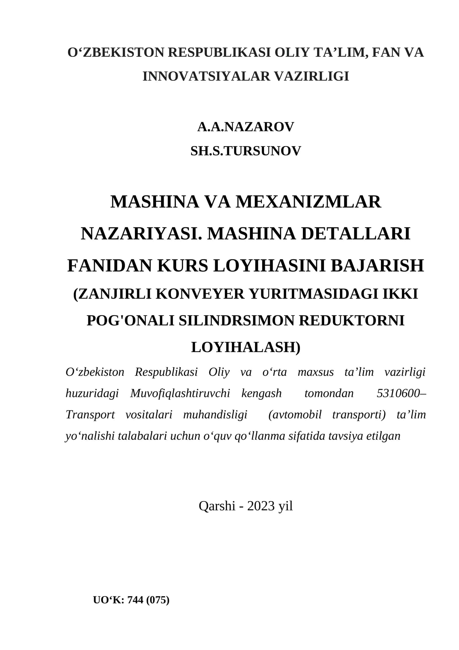 Mashina va mexanizmlar nazariyasi. Mashina detallari FANIDAN kurs loyihasiNI BAJARISH 1