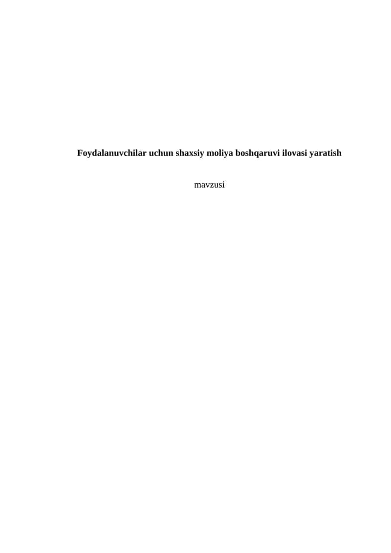 Foydalanuvchilar uchun shaxsiy moliya boshqaruvi ilovasi yaratish 1