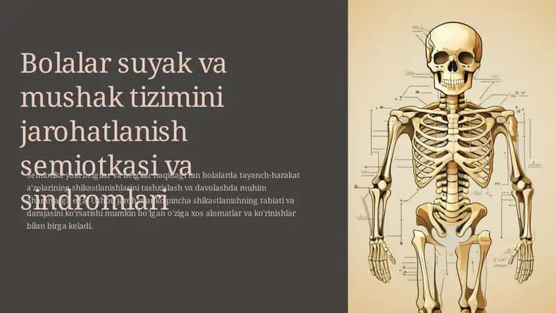 Bolalar suyak va mushak tizimini jarohatlanish semiotkasi va sindromlari 1