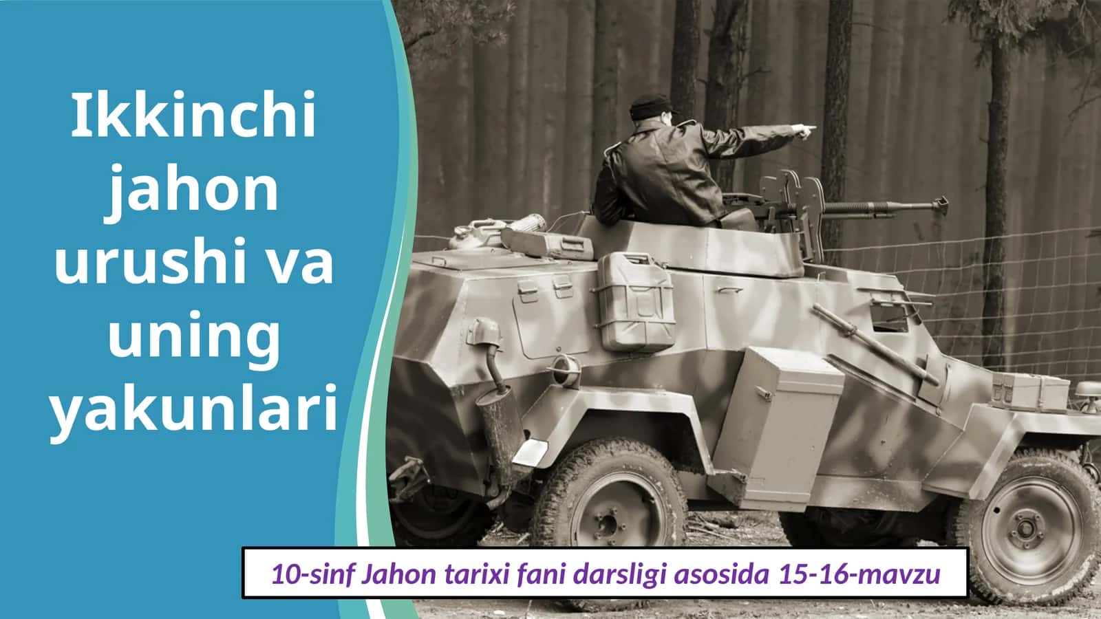 10-sinf Jahontarixi fanidarsligi asosida 15-16-mavzu 1
